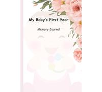 MY BABY'S FIRST YEAR