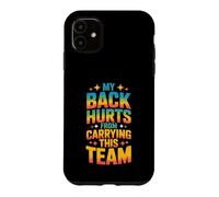 My Back Hurts from Carrying This Team Équipe Gamer Rage Coque pour iPhone 11