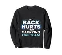 My Back Hurts from Carrying This Team Équipe Gamer Rage - Sweatshirt