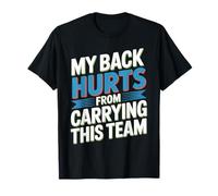 My Back Hurts from Carrying This Team Équipe Gamer Rage - T-Shirt