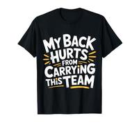 My Back Hurts from Carrying This Team Équipe Gamer Rage |- T-Shirt