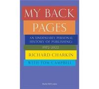 MY BACK PAGES by Richard Charkin Richard Charkin (Auteur)