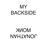 My Backside - Jonathan Monk - Loewy Florence - broché - Monographie