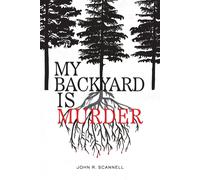 My Backyard Is Murder