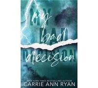 My Bad Decisions Special Edition - Carrie Ann Ryan - Carrie Ann Ryan - Livre en Anglais Carrie Ann RyanCarrie Ann Ryan (Auteur)