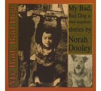 My Bad Dog & Other Neighbors