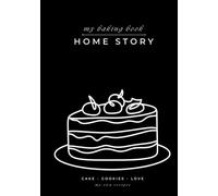 My Baking Book - Cake · Cookies · Love: Decorative Recipe Notebook for Stylish Kitchens