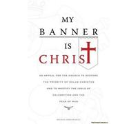 My Banner Is Christ