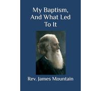 My Baptism, And What Led To It