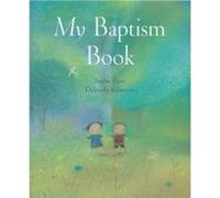My Baptism Book by Sophie Piper & Illustrated by Dubravka Kolanovic Sophie Piper (Auteur)