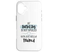 My Barbet Dog is Not Spoiled I'm Well Trained Pet Humour Coque pour iPhone 16 Plus