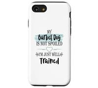 My Barbet Dog is Not Spoiled I'm Well Trained Pet Humour Coque pour iPhone SE (2020) / 7/8