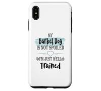 My Barbet Dog is Not Spoiled I'm Well Trained Pet Humour Coque pour iPhone XS Max