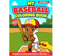 My Baseball Coloring Book For Toddlers & Kids: Fun Baseball Coloring Pages For Boys & Girls Ages 2 - 8