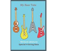 My Bass Tabs: Manuscript Paper 4-Strings Bass Tablatures - 100 Pages - Big Format - 6 Tabs Per Page - Bass Guitar Player And Composer