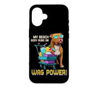 My Beach Body Runs on Wag Power Coque pour iPhone 16