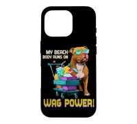 My Beach Body Runs on Wag Power Coque pour iPhone 16 Pro
