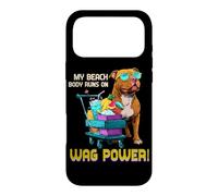 My Beach Body Runs on Wag Power Coque pour iPhone 17 Pro Max