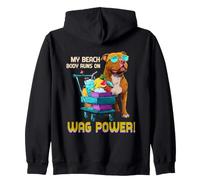 My Beach Body Runs on Wag Power Sweat à Capuche