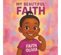 My Beautiful Faith