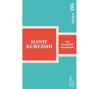 My beautiful Laundrette - Hanif Kureishi - Bourgois - Poche - Essai