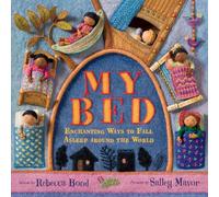 My Bed by Rebecca Bond Rebecca Bond (Auteur)