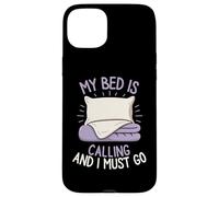 My Bed is Calling and I Must Go Sleepy Mood Oreiller pour se détendre Coque pour iPhone 15 Plus
