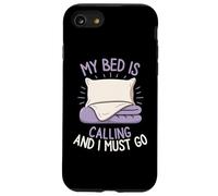 My Bed is Calling and I Must Go Sleepy Mood Oreiller pour se détendre Coque pour iPhone SE (2020) / 7/8
