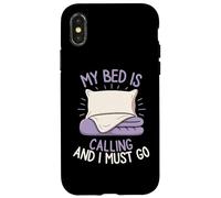 My Bed is Calling and I Must Go Sleepy Mood Oreiller pour se détendre Coque pour iPhone X/XS