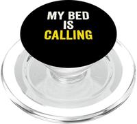 My Bed is Calling Funny Sleep Citation PopSockets PopGrip pour MagSafe