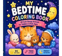 My Bedtime Coloring Book: Sweet Dreams & Cozy Nights