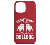 My Best Buddy Is An English Bulldog - Amoureux des chiens Coque pour iPhone 13 Pro Max