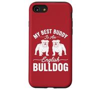 My Best Buddy Is An English Bulldog - Amoureux des chiens Coque pour iPhone SE (2020) / 7 / 8