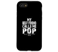 My Best Friend Calls me Pop Gifts from Son Daughter to Dad Coque pour iPhone SE (2020) / 7/8