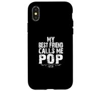 My Best Friend Calls me Pop Gifts from Son Daughter to Dad Coque pour iPhone X/XS