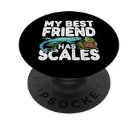 My Best Friend Has Scales Reptile Pet Lover Gecko Turtle PopSockets PopGrip Adhésif