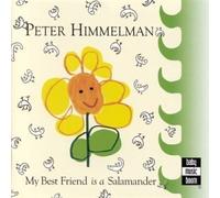 My Best Friend Is a Salamander by Peter Himmelman (2003-02-04)