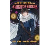 My Best Friend is an Eldritch Horror (Graphic Novel)