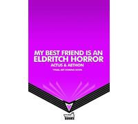 My Best Friend is an Eldritch Horror (Graphic Novel) - Soranokami - Vault Comics - ebook (ePub) - Livre