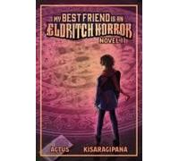 My Best Friend Is An Eldritch Horror (Light Novel) Vol. 2