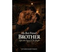 My Best Friend’s Brother Dylan Was Supposed to Be Straight: The Basement Secret