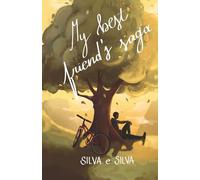 MY BEST FRIEND´S SAGA