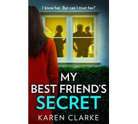 Karen Clarke – My Best Friend’s Secret – Broché