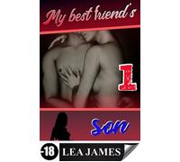 My best friend's son Vol. 1 - Lea James - Auto-Édition - ebook (ePub) - Livre