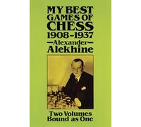 My Best Games of Chess 1908-1937