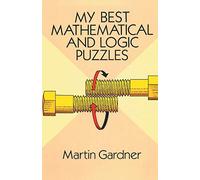 My Best Mathematical and Logic Puzzles