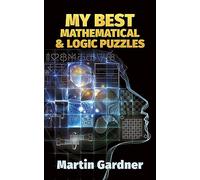 My Best Mathematical and Logic Puzzles (Dover Recreational Math)
