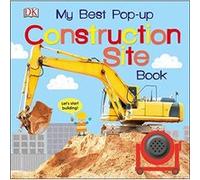My Best Pop-Up Construction Site Book Dk (Auteur)