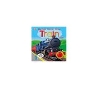 My Best Pop-Up Noisy Train Book