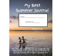 My Best Summer Journal - Early Primary - Catholic: Extra wide ruled for children in Kindergarten and 1st Grade to practice writing and drawing! Great way to keep lasting memories of their summers!